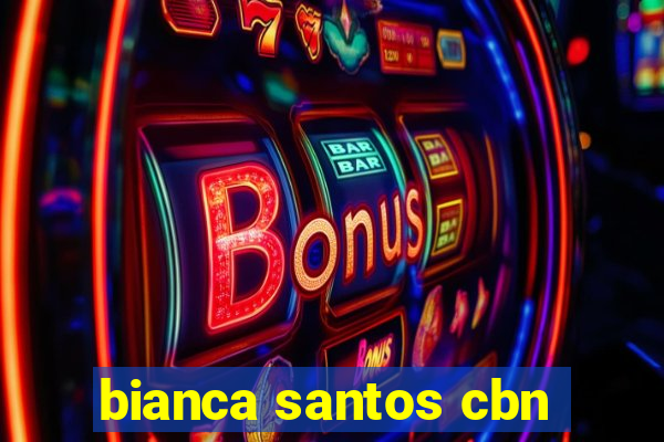 bianca santos cbn